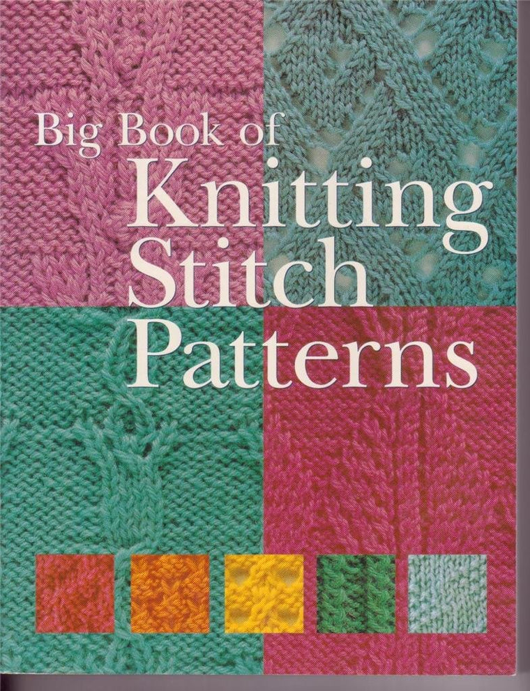Big Book Of Knitting Stitch Patterns