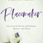 Placemaker: Cultivating Places of Comfort, Beauty, and Peace