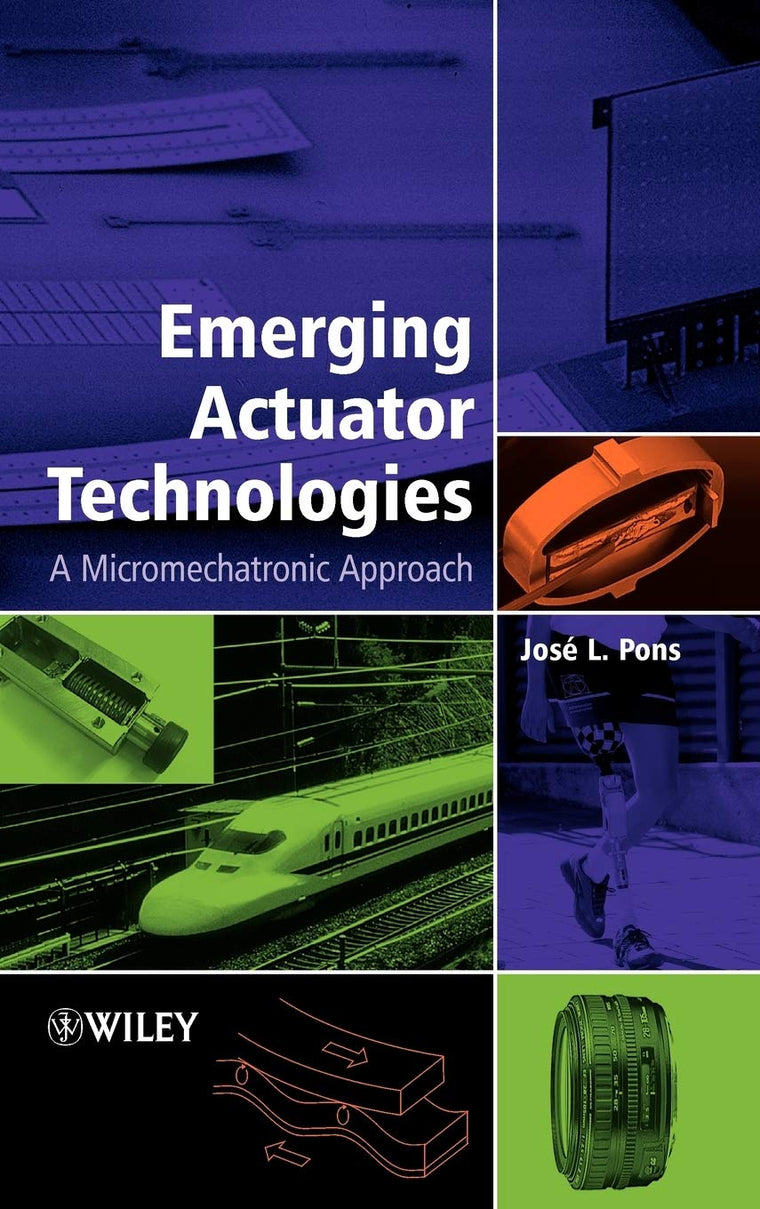 Emerging Actuator Technologies: A Micromechatronic Approach