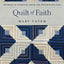 Quilt of Faith: Stories of Comfort from the Patchwork Life