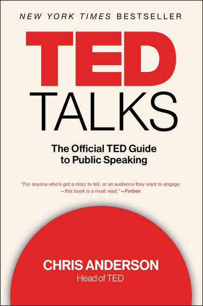 Ted Talks: The Official TED Guide to Public Speaking