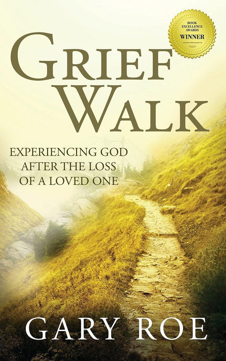 Grief Walk: Experiencing God After the Loss of a Loved One (God and Grief)