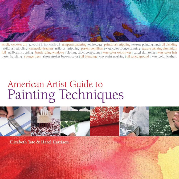 The American Artist Guide to Painting Techniques