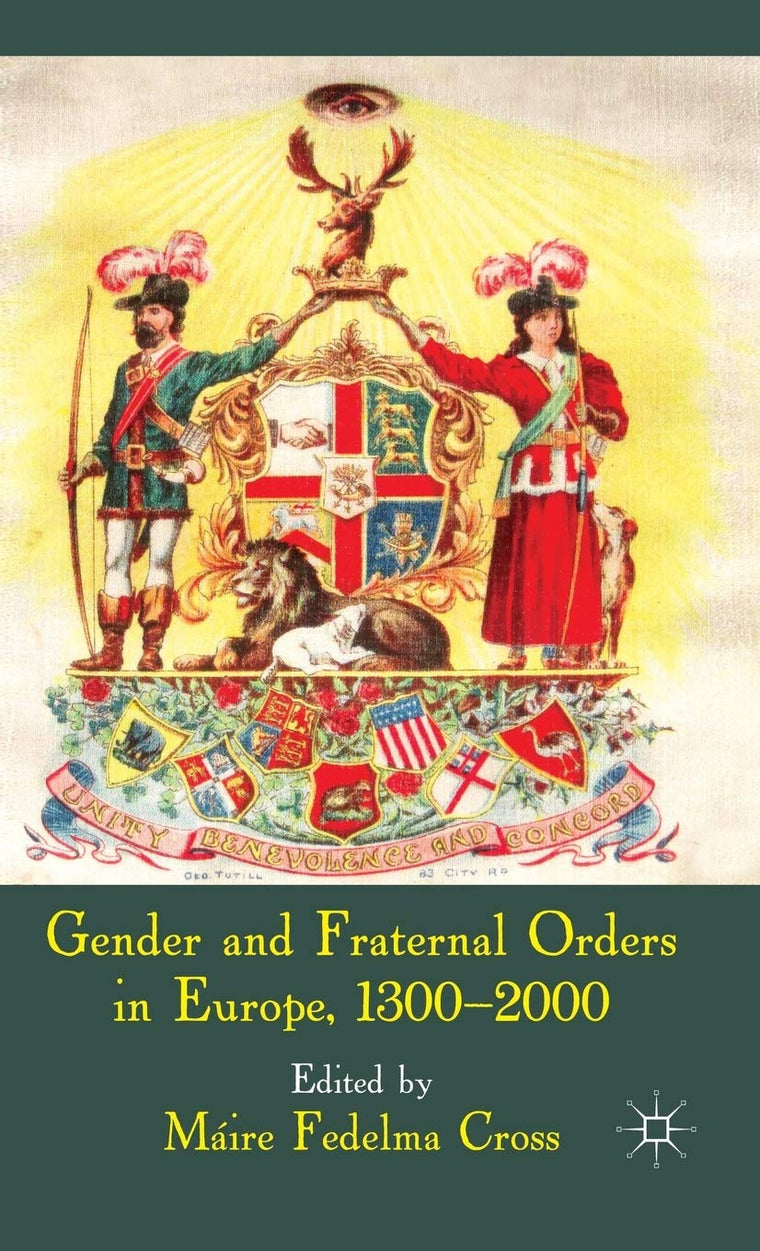 Gender and Fraternal Orders in Europe, 1300-2000