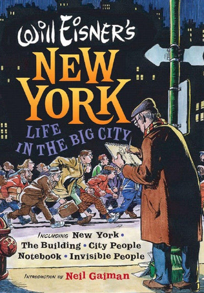 Will Eisner's New York: Life in the Big City by Eisner, Will