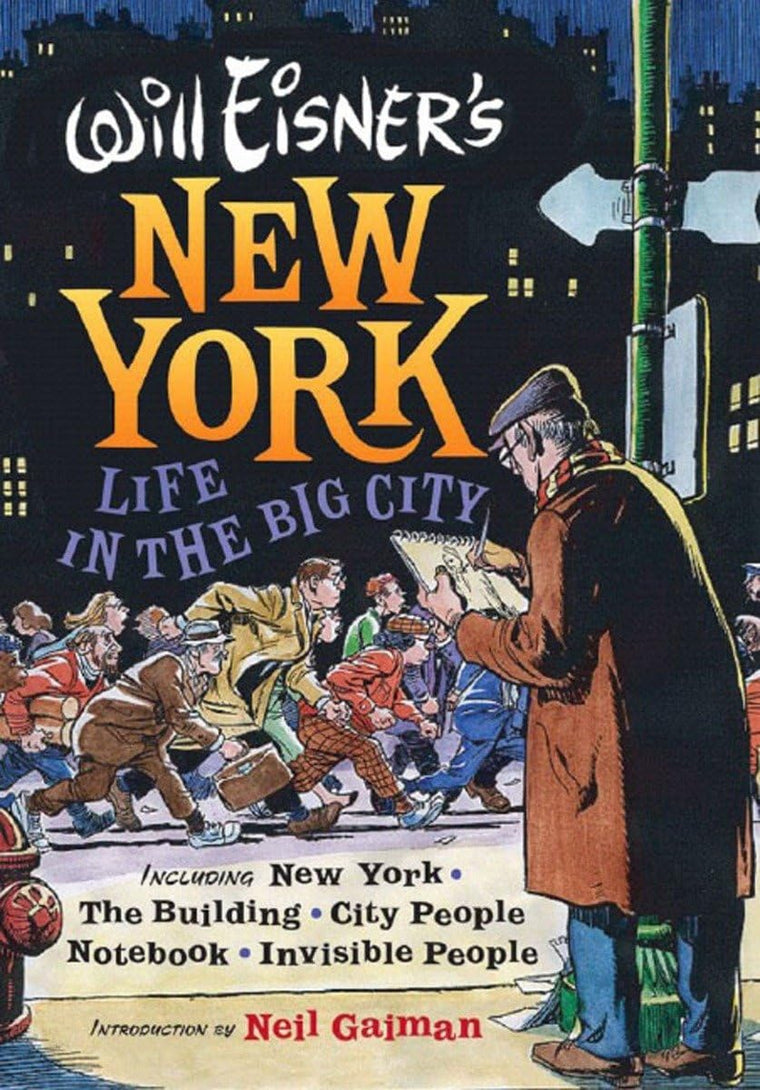 Will Eisner's New York: Life in the Big City by Eisner, Will