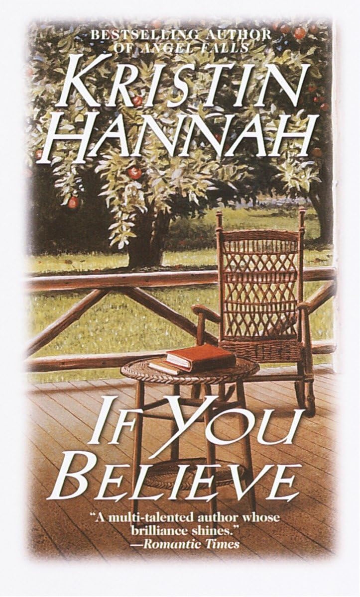 If You Believe: A Novel by Kristin Hannah