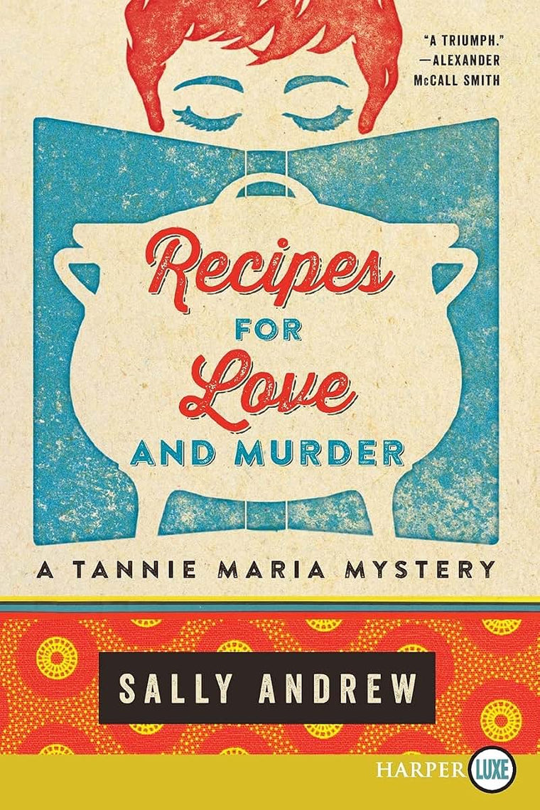 Recipes for Love and Murder: A Tannie Maria Mystery