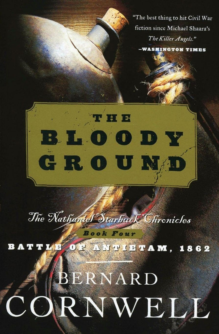 The Bloody Ground (The Starbuck Chronicles, Book 4)