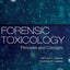 Forensic Toxicology: Principles and Concepts