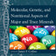 Molecular, Genetic, and Nutritional Aspects of Major and Trace Minerals (Molecular Nutrition)