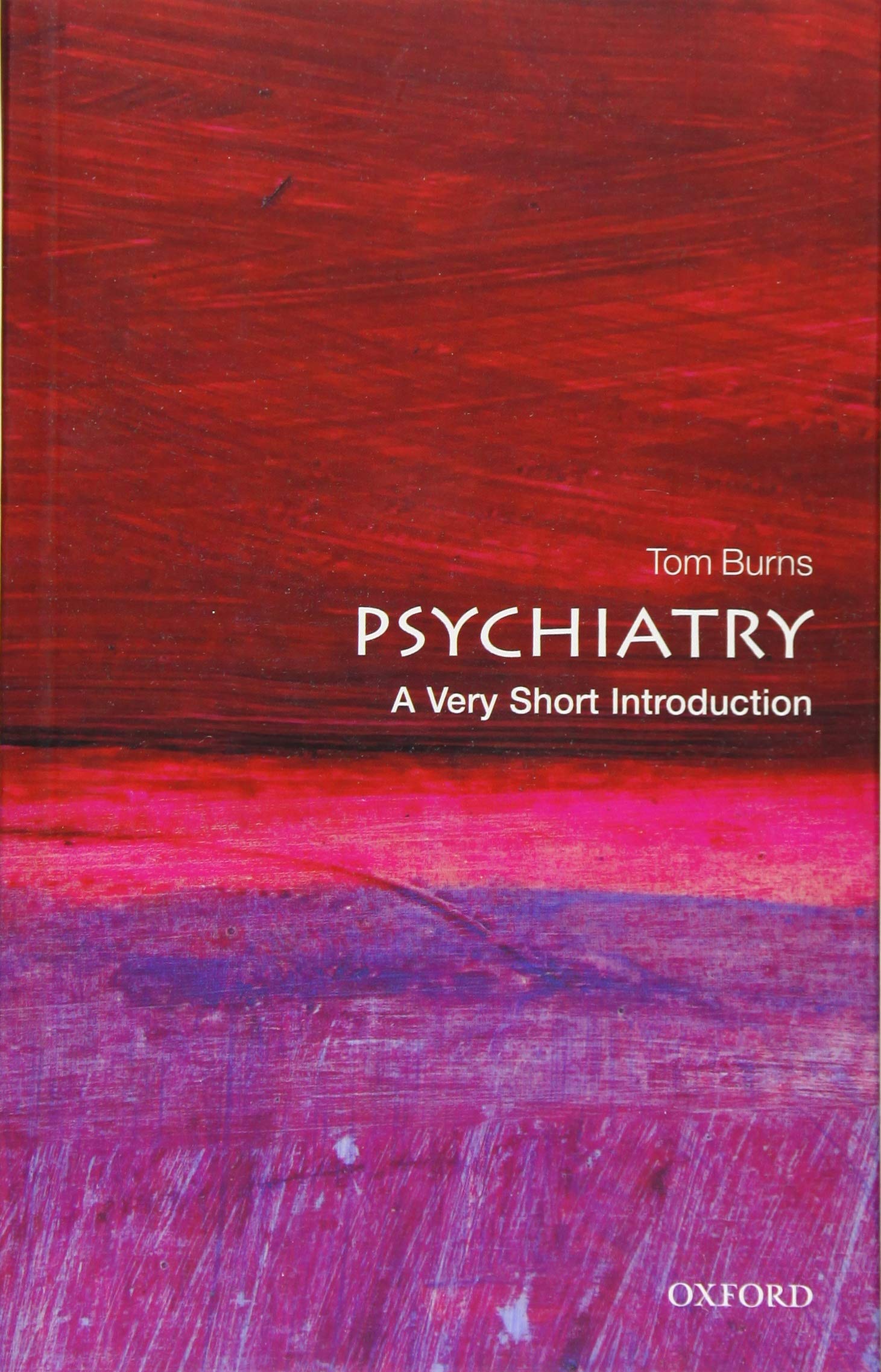 Psychiatry: A Very Short Introduction (Very Short Introductions)