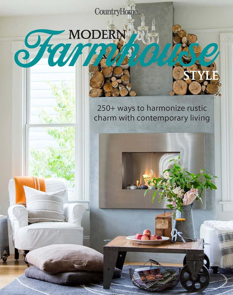 Modern Farmhouse Style: 250+ Ways to Harmonize Rustic Charm