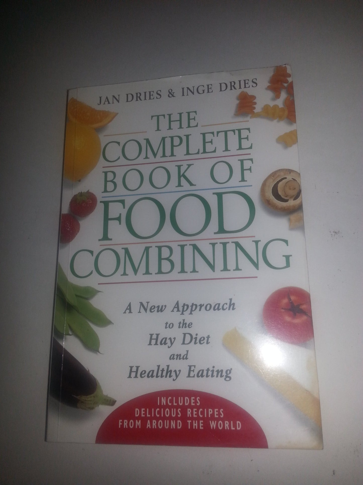 The Complete Book of Food Combining: A New Approach to Healt