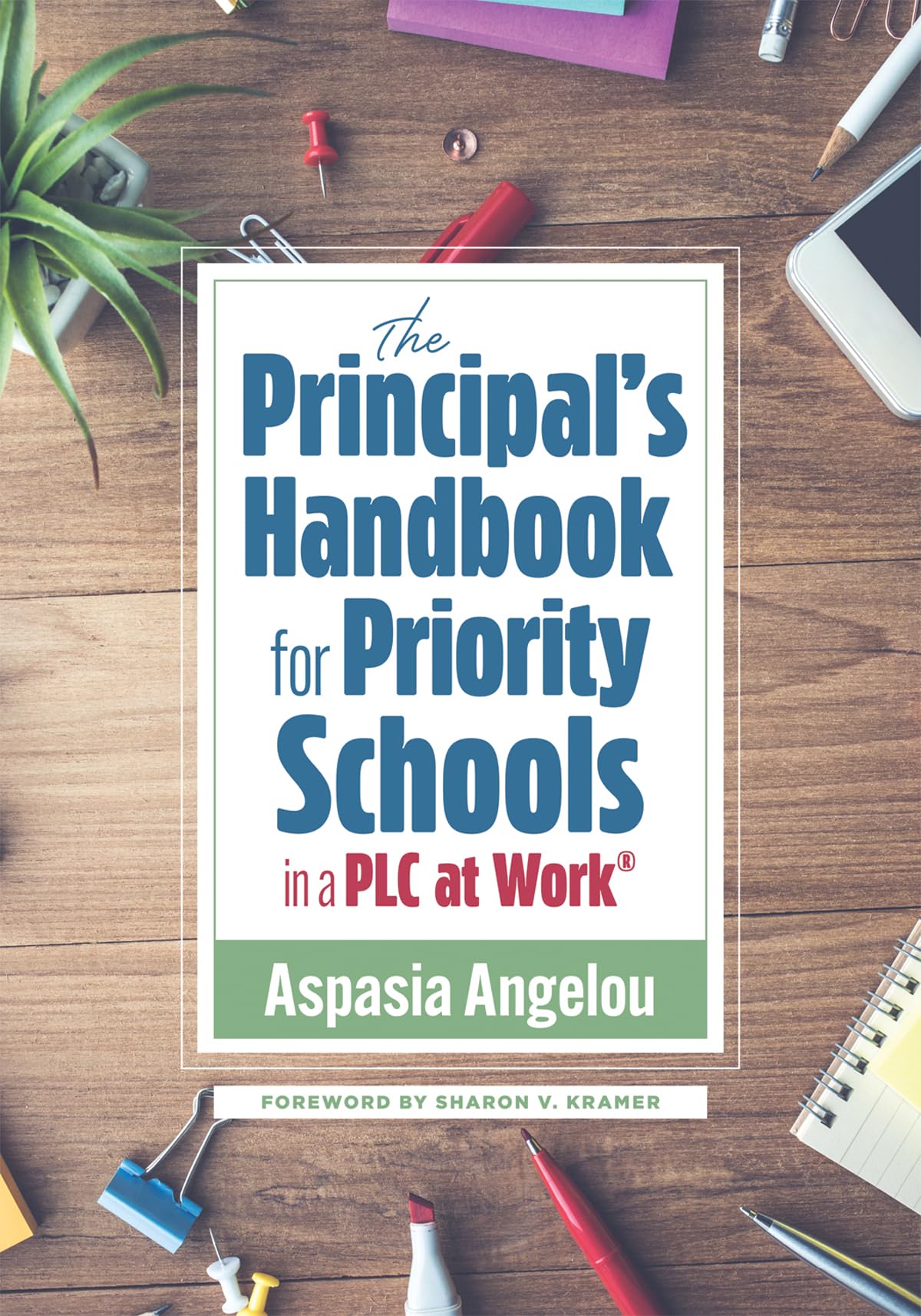 The Principals Handbook for Priority Schools in a PLC at Work (Strategies for Building Strong and Effective School Leadership)