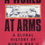 A World at Arms: A Global History of World War II