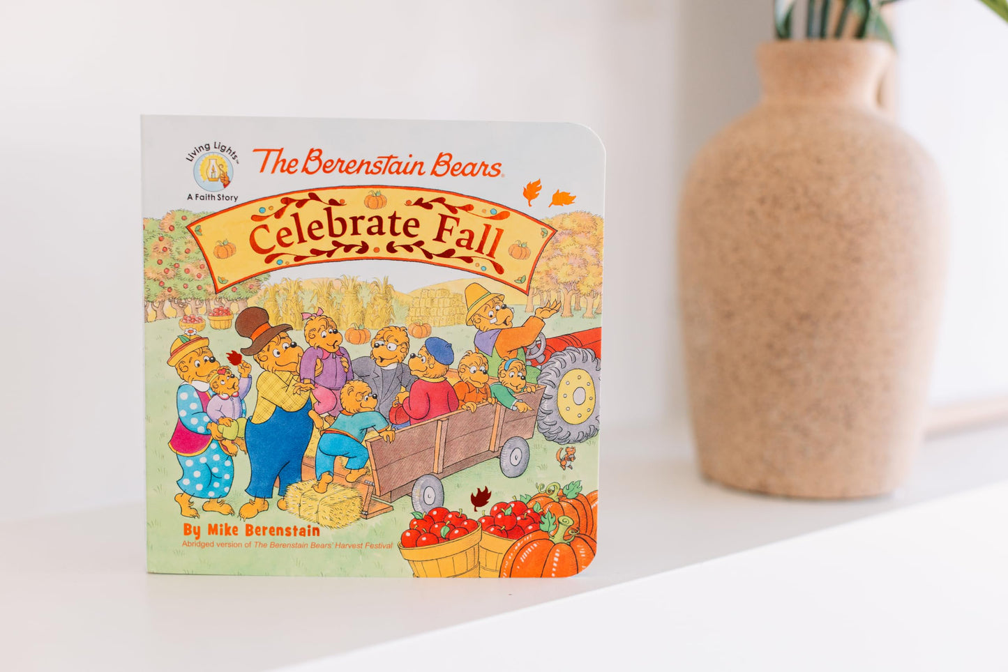 The Berenstain Bears Celebrate Fall (Berenstain Bears/Living Lights: A Faith Story)