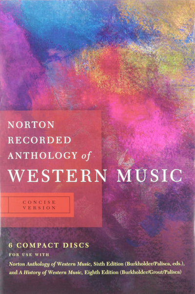 Norton Recorded Anthology of Western Music: Concise Version