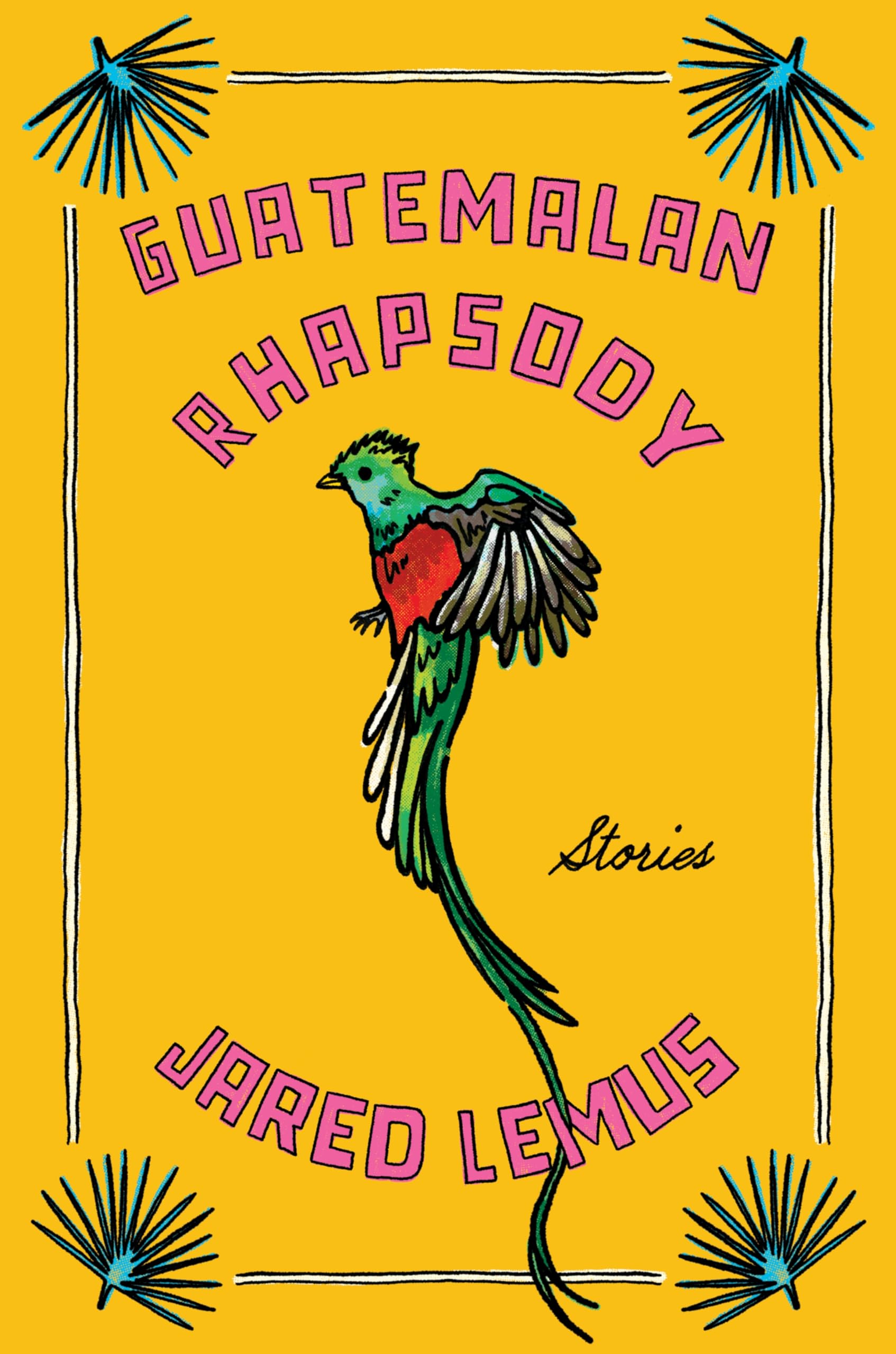 Guatemalan Rhapsody: Stories - A Kaleidoscopic Debut on the Ties that Connect and Constrain Us