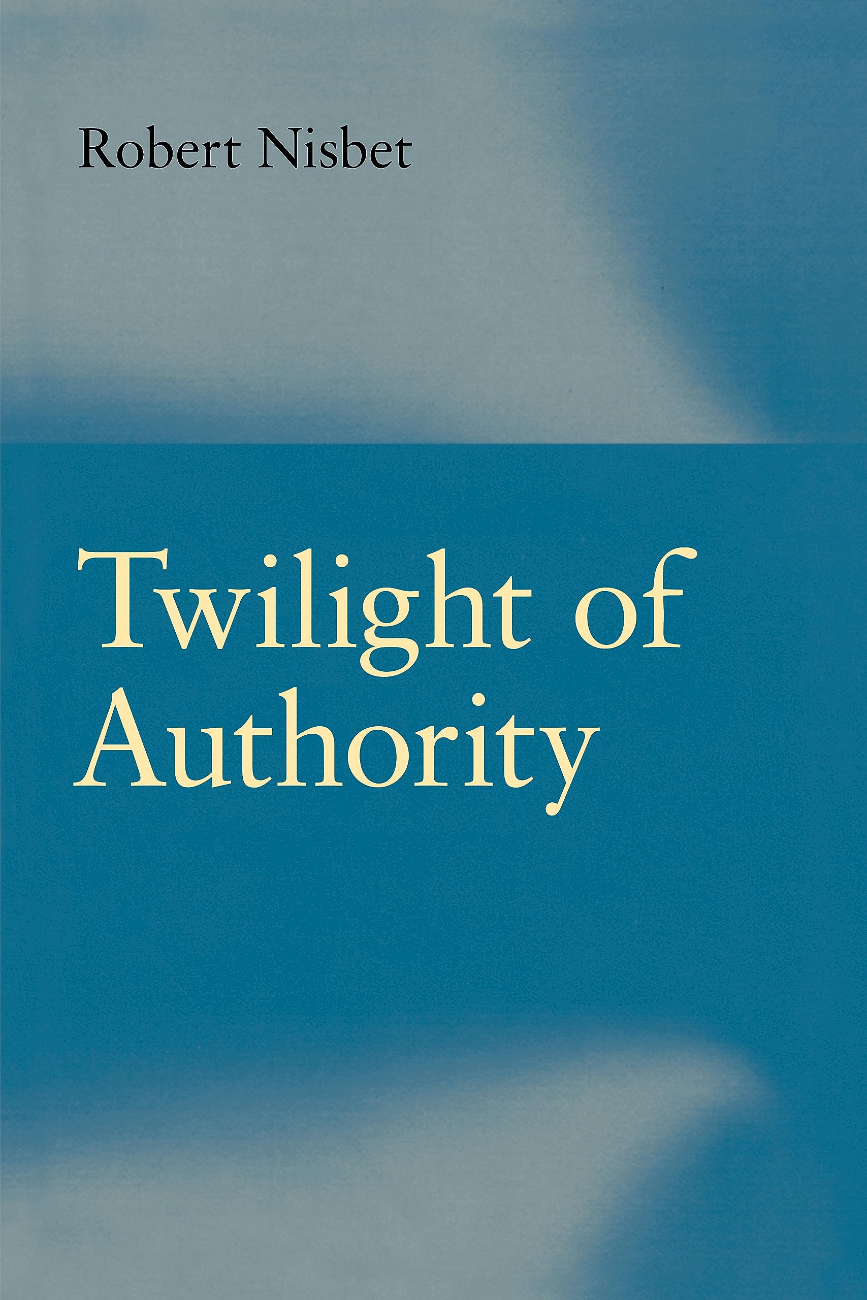 Twilight of Authority