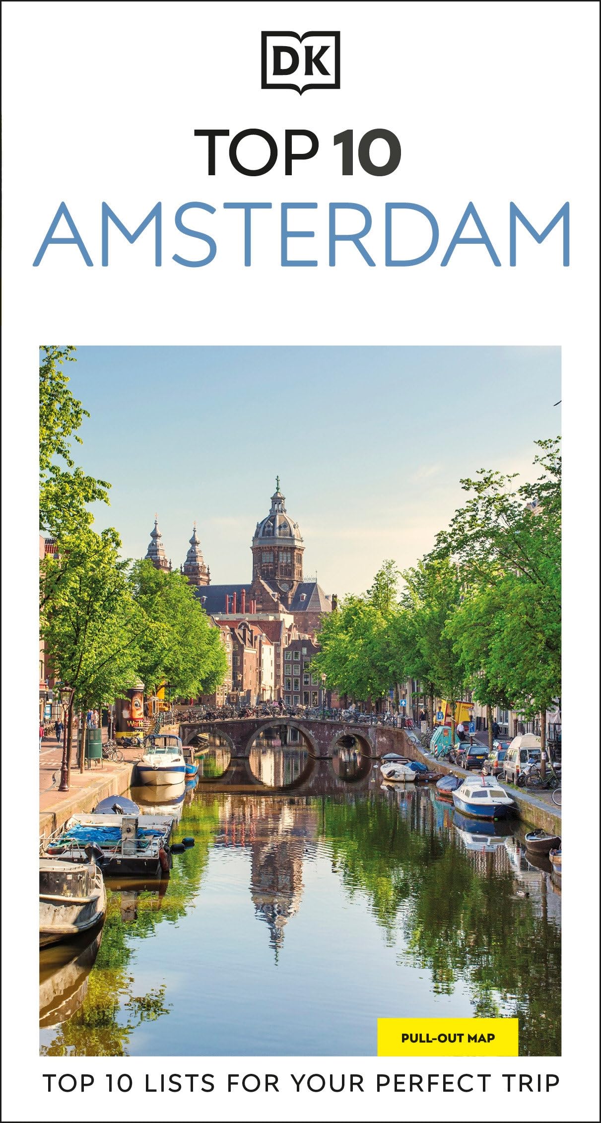 DK Top 10 Amsterdam: Top 10 lists for your perfect trip, plus an all-weather folded map (Pocket Travel Guide)