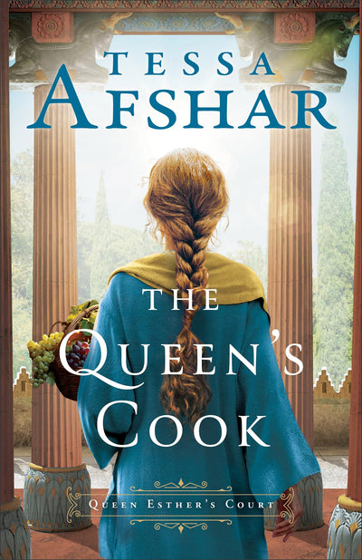 The Queen's Cook: An Ancient Persia Biblical Historical Fiction Set in Queen Esther's Time (Queen Esther's Court)