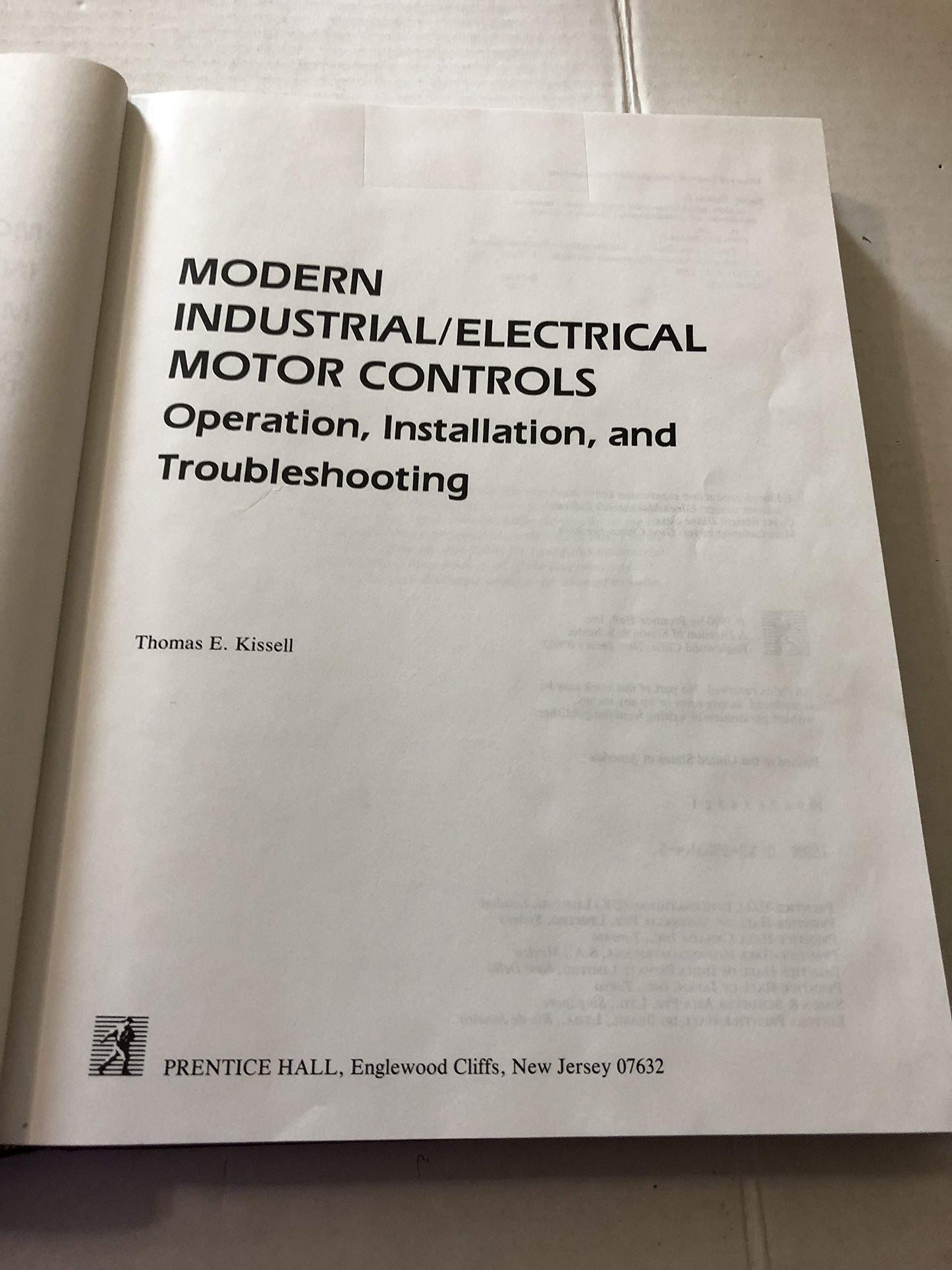 Modern Industrial Electrical Motor Controls: Operation, Installation and Troubleshooting