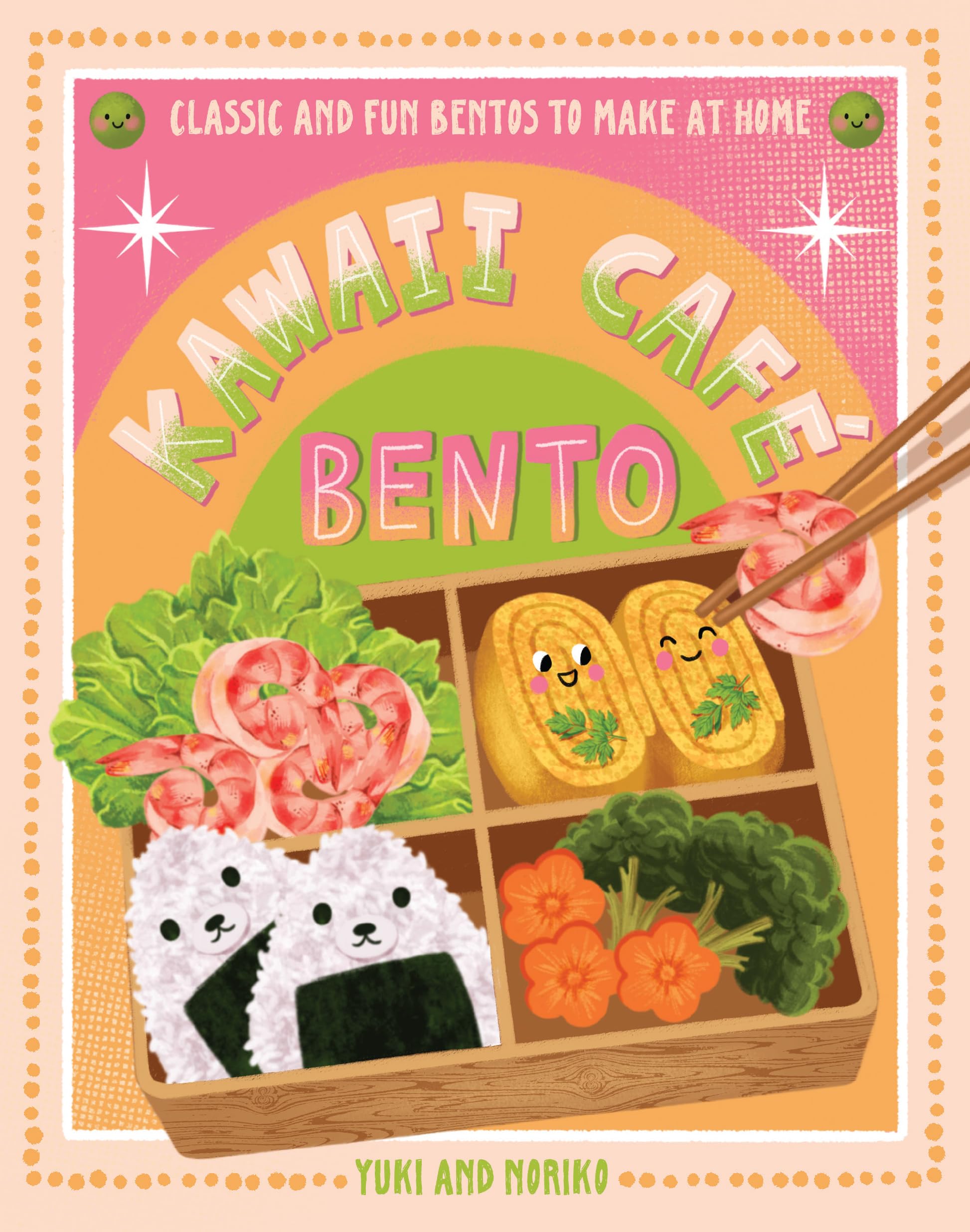 Kawaii Caf Bento: Classic and Fun Bentos to Make at Home