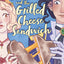 The Princess and the Grilled Cheese Sandwich (A Graphic Novel)