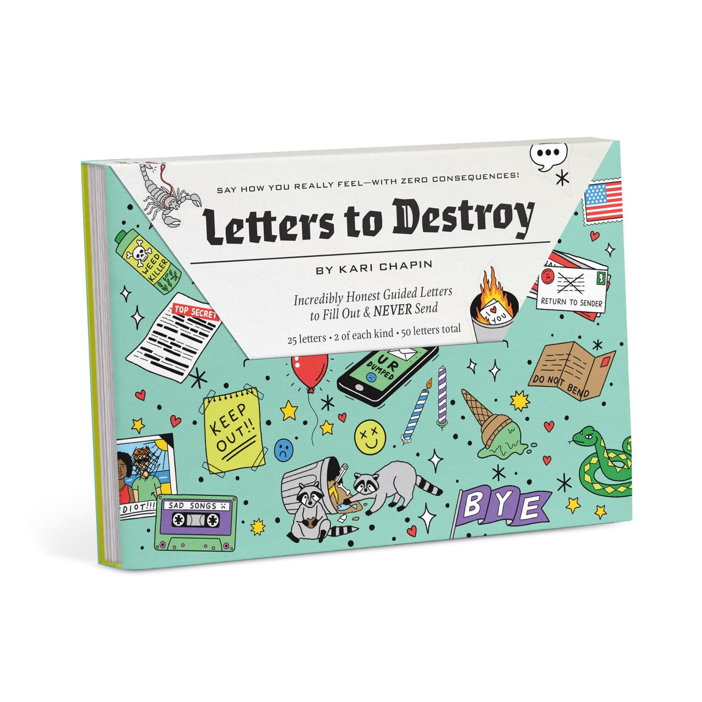 Letters to Destroy Fill-In Letters: An Incredibly Honest Set of 25 Guided Letters to Fill Out & Never Send (2 Each, 50 Total Letters) (Letters to Destroy Journals)