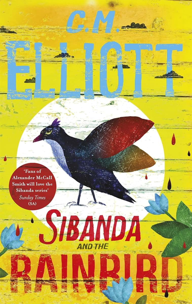 Sibanda and the Rainbird (Detective Sibanda)
