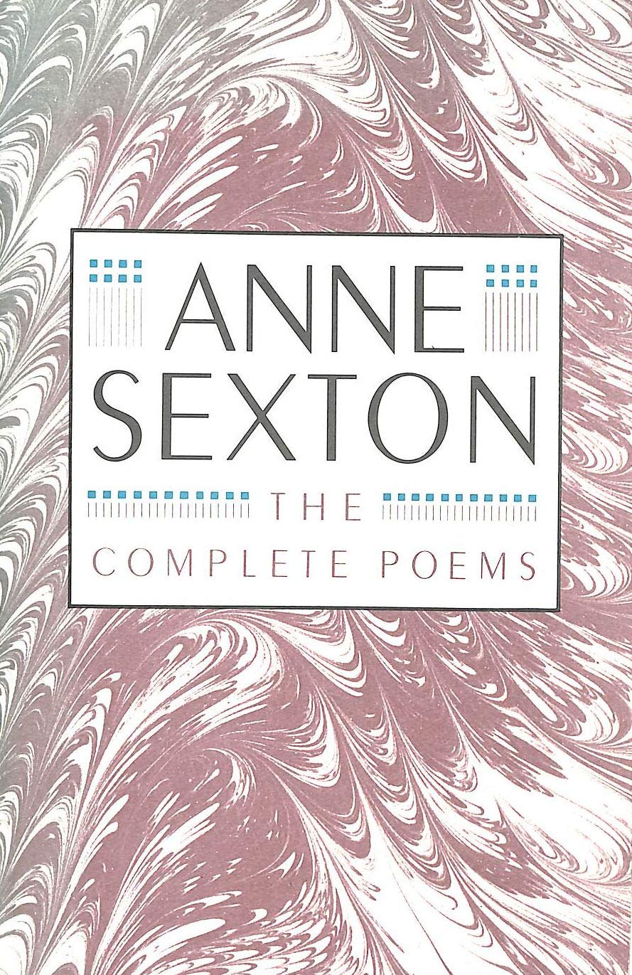 The Complete Poems by Anne Sexton