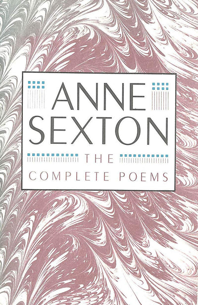 The Complete Poems by Anne Sexton