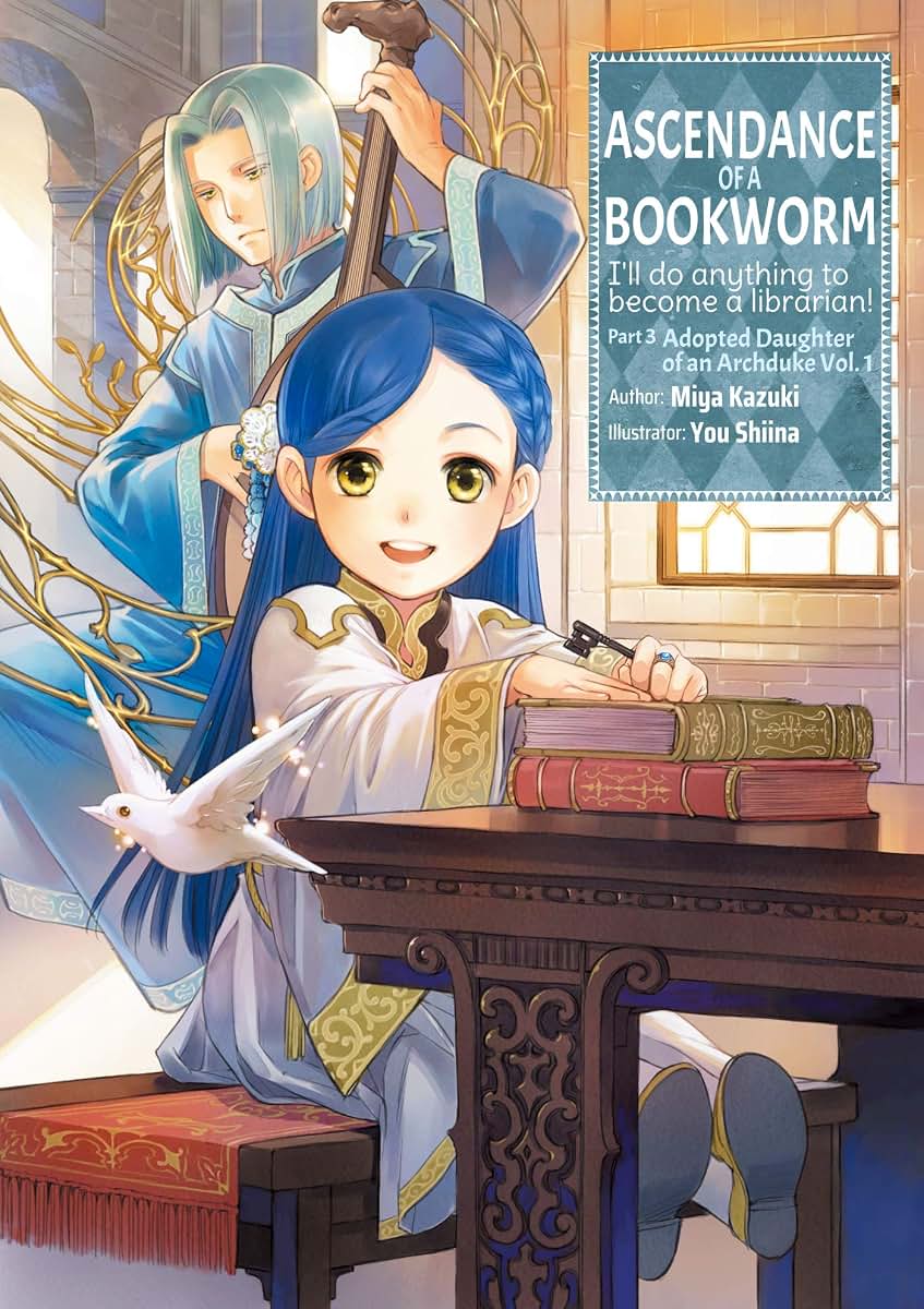 Ascendance of a Bookworm: Part 3 Volume 1 (Light Novel) (Ascendance of a Bookworm (Light Novel), 8)