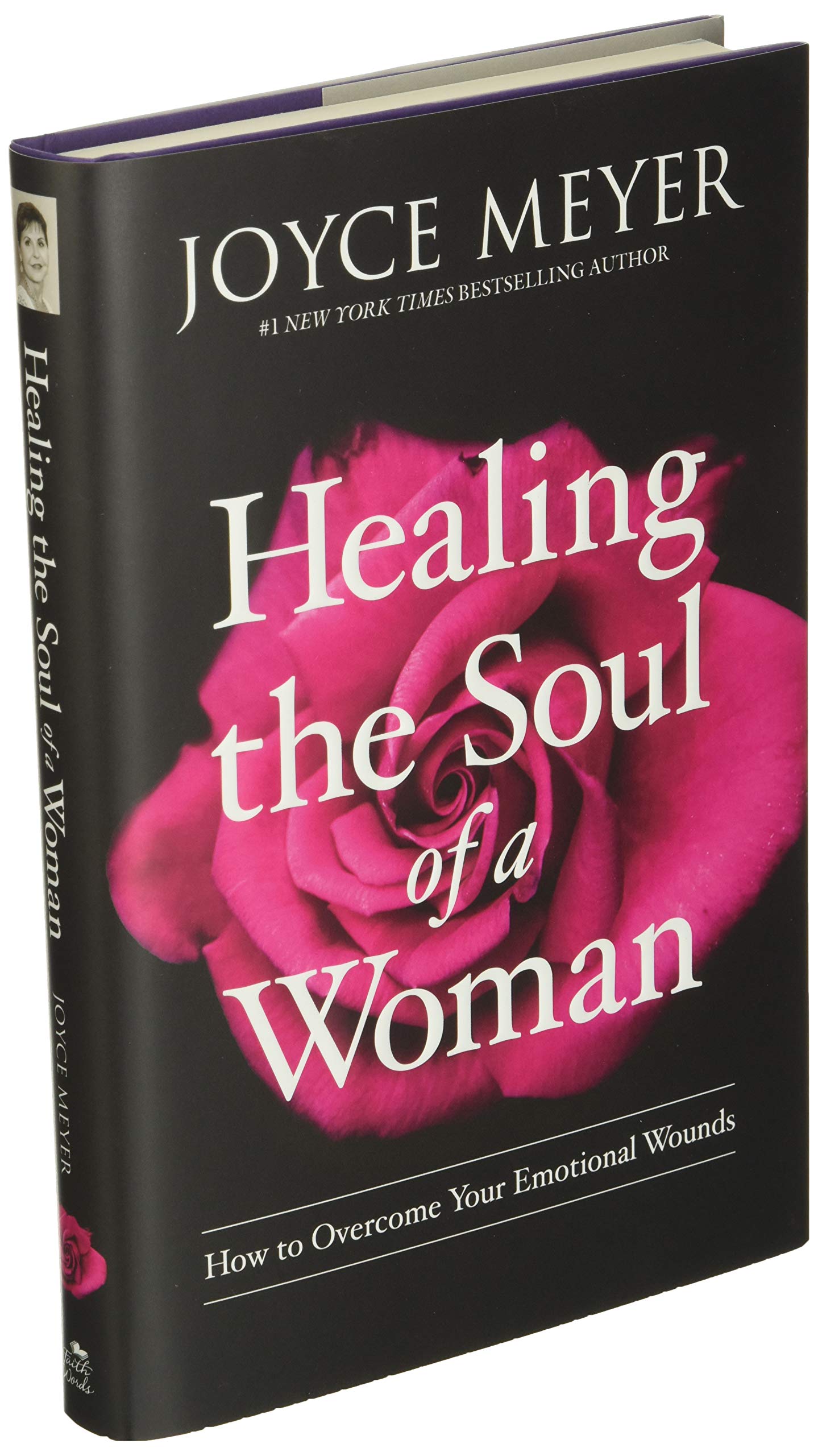 Healing the Soul of a Woman: How to Overcome Your Emotional Wounds