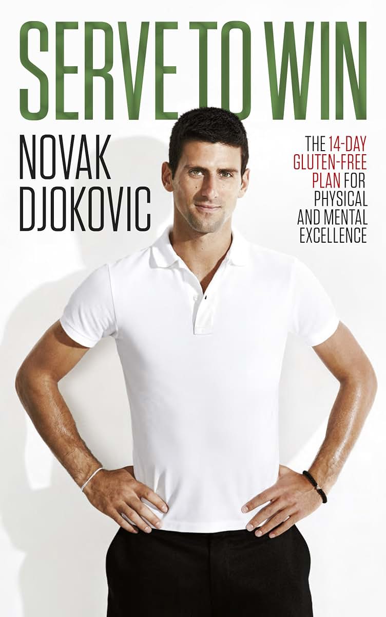 Serve To Win: The 14-day Gluten-free Plan For Physical And Mental Excellence