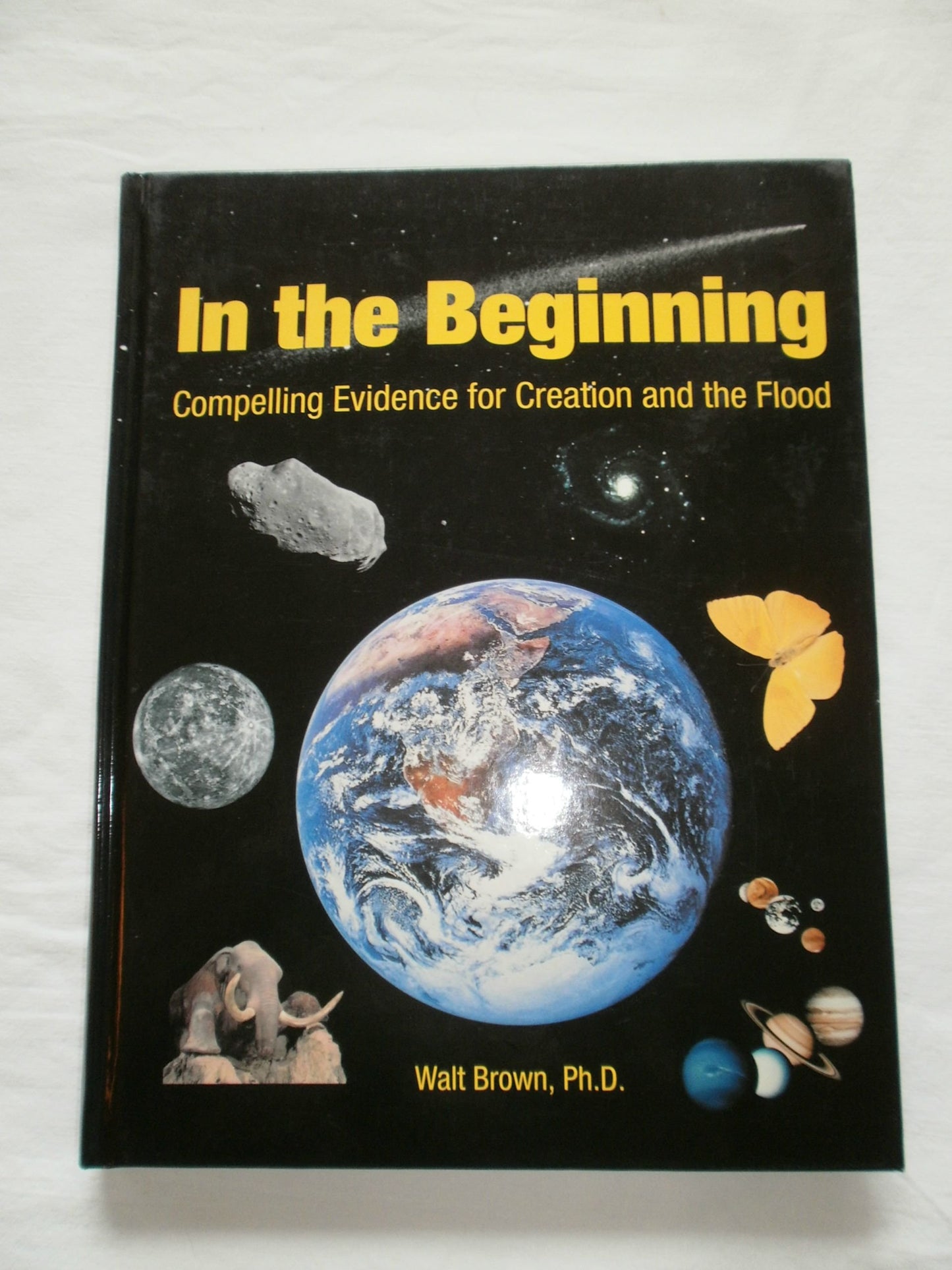 In the Beginning: Compelling Evidence for Creation and the F