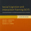 Social Cognition and Interaction Training (SCIT): Group Psychotherapy for Schizophrenia and Other Psychotic Disorders, Clinician Guide (Treatments That Work)