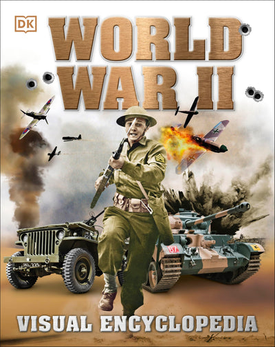 World War II: A Visual Encyclopedia of the Second World War (DK Children's Visual Encyclopedias)
