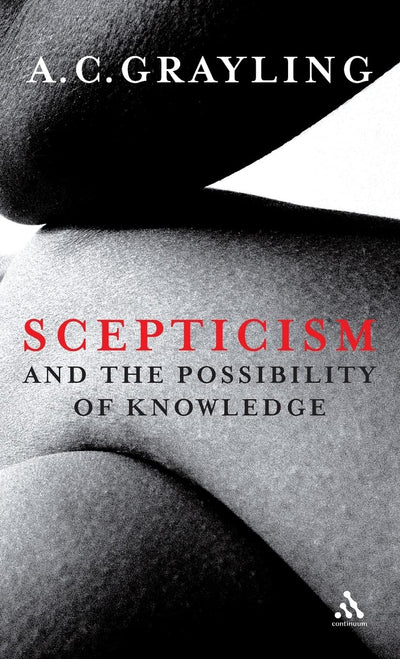 Scepticism and the Possibility of Knowledge