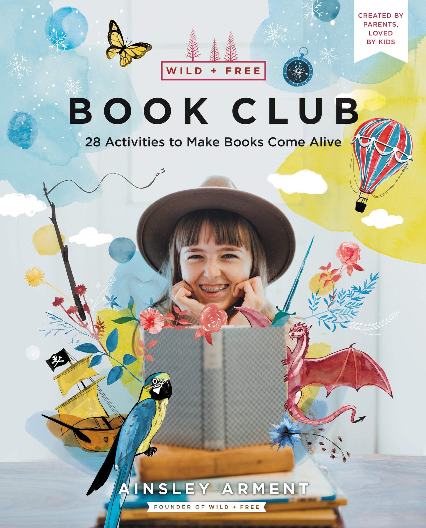 Wild and Free Book Club: 28 Activities to Make Books Come Alive