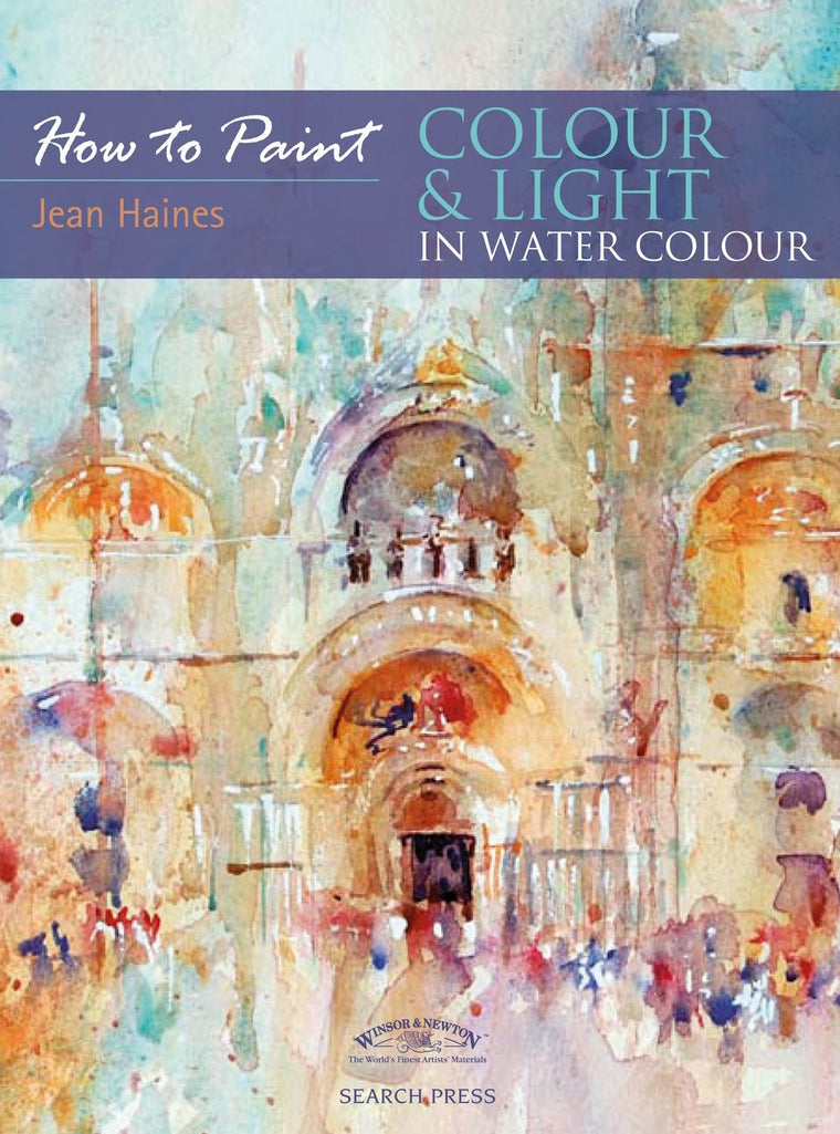 Colour & Light in Watercolour (How to Paint)