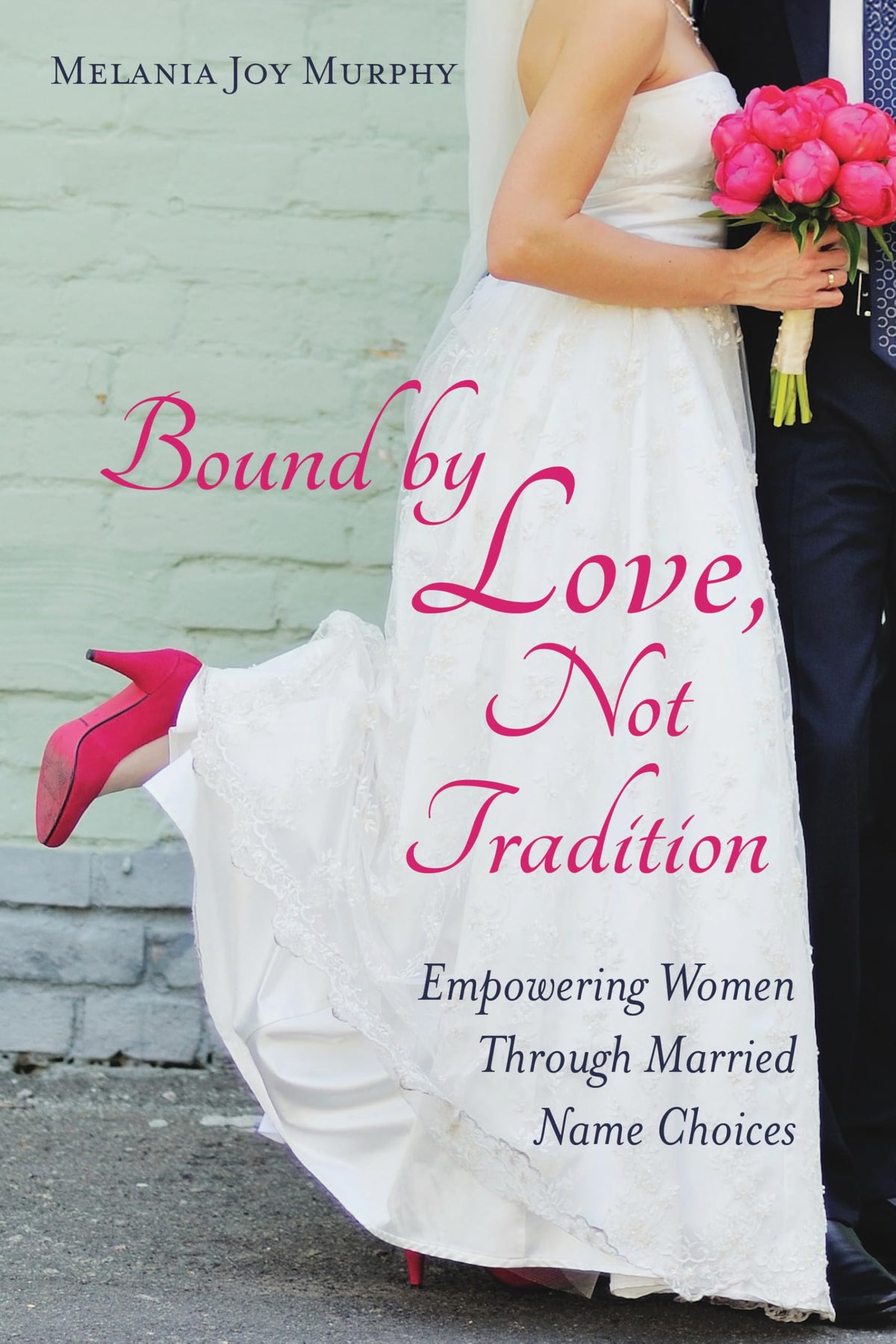 Bound By Love, Not Tradition : Empowering Women Through Married Name Choices