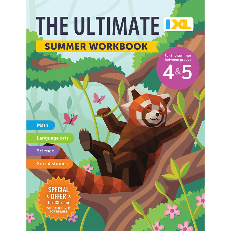 IXL Ultimate Summer 4th to 5th Grade Workbook, Math, Reading Comprehension, Language Arts, Geography, Science, Social Studies, and Writing Practice for Kids (IXL Ultimate Summer Workbooks)