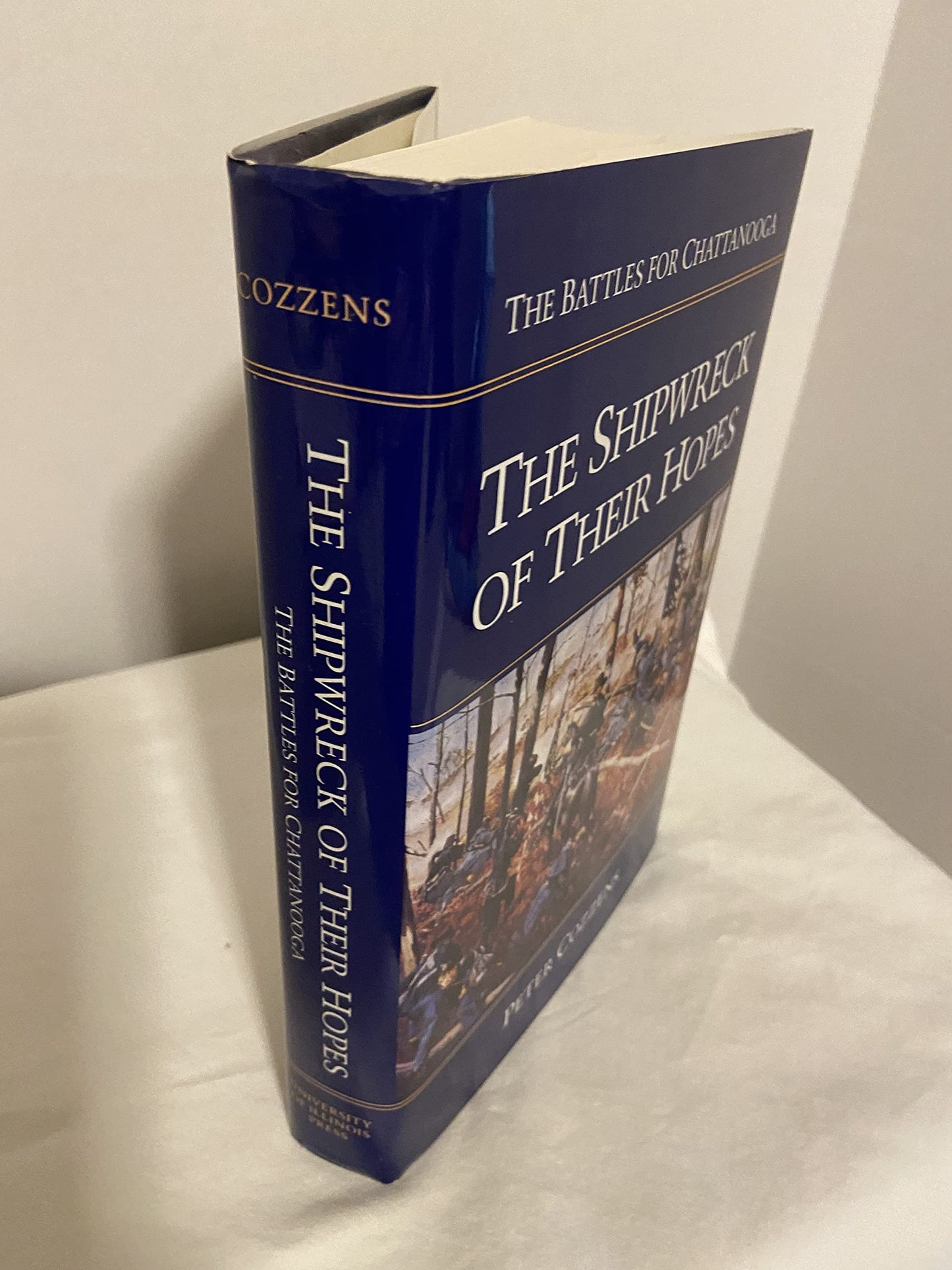 The Shipwreck of Their Hopes: The Battles for Chattanooga