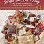 Jingle All the Way: 40 Small Stitcheries to Make Your Home Merry