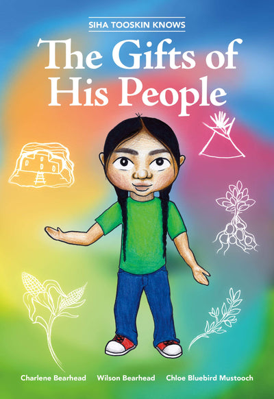 Siha Tooskin Knows the Gifts of His People (Volume 1)