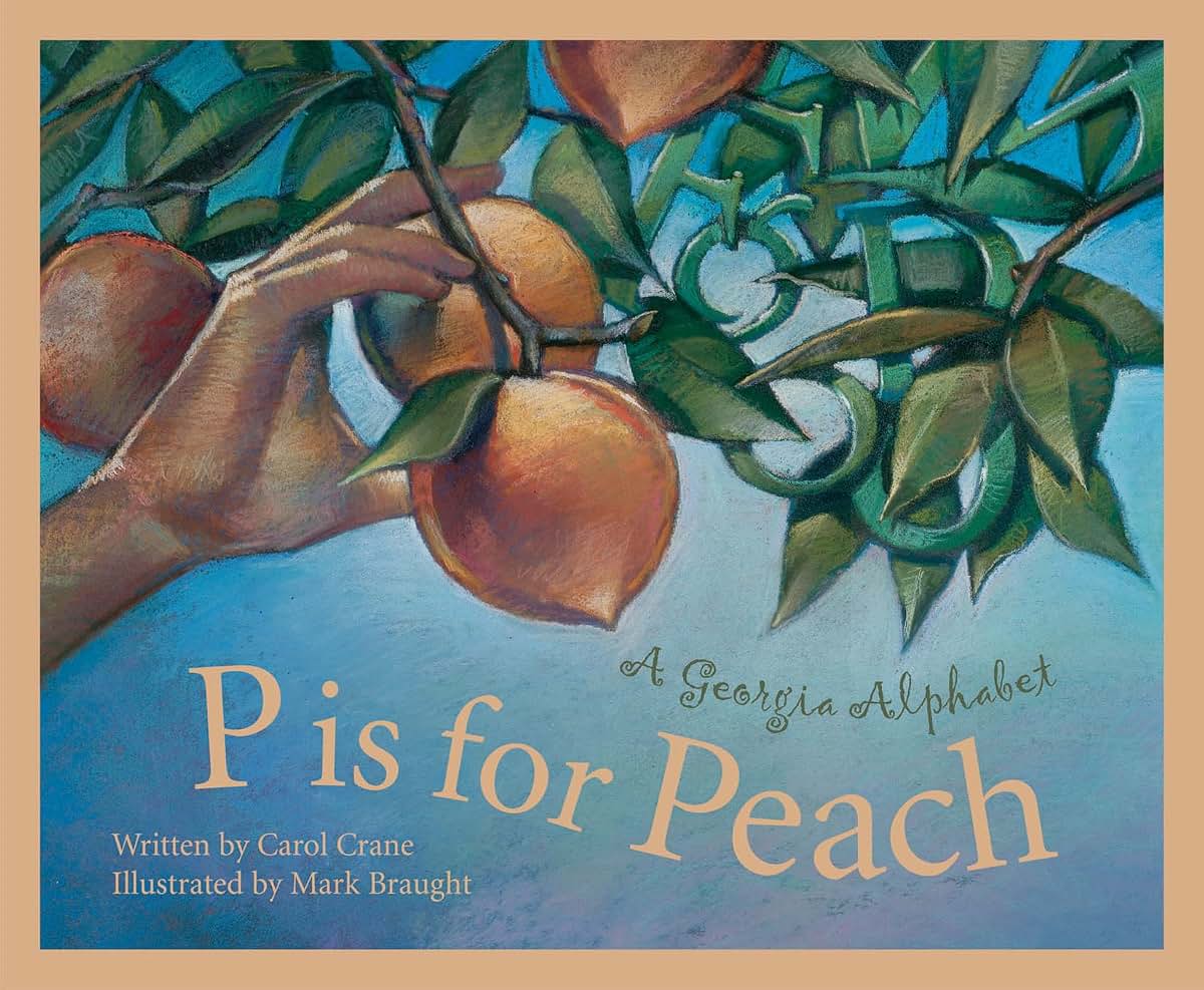 P is for Peach: A Georgia Alphabet (Alphabet Series)