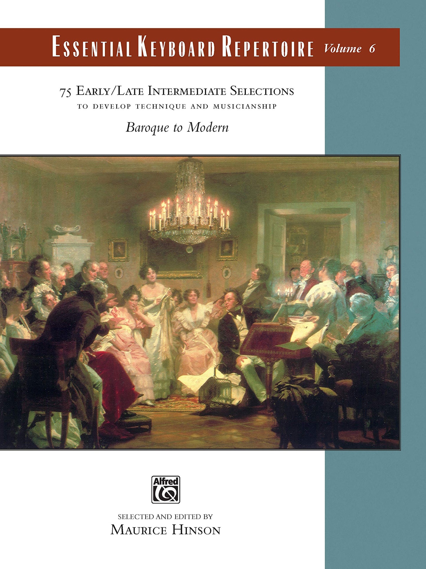 Essential Keyboard Repertoire, Vol 6: To Develop Technique a