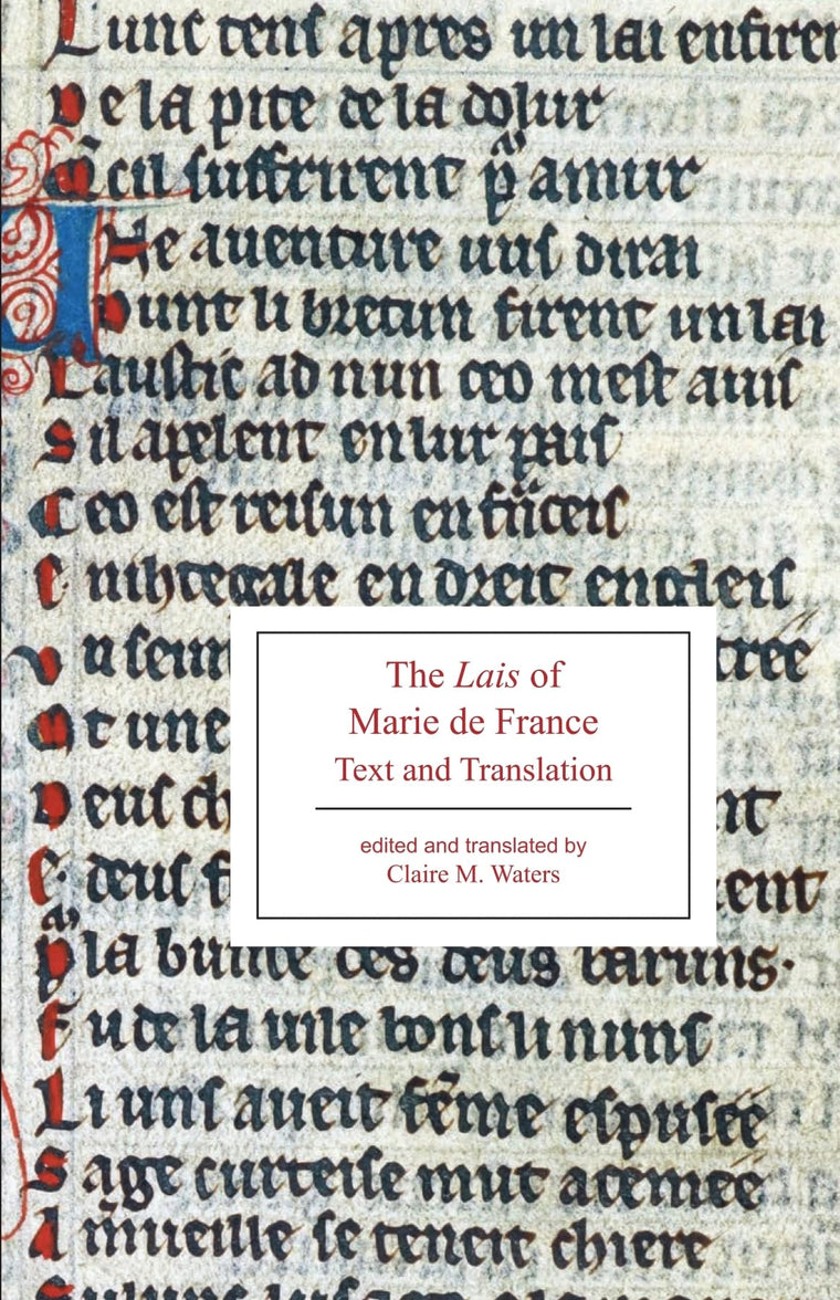 The Lais of Marie de France: Text and Translation (Broadview Editions)
